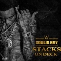 Stacks on Deck [Explicit] by Soulja Boy Tell'em