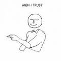 Humming Man by Men I Trust