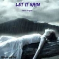 Let It Rain by Jerry Bogan