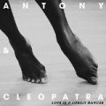 Love Is A Lonely Dancer (EP) by Antony & Cleopatra