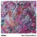 I Want To Be Alone With You by Wishes