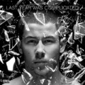 Last Year Was Complicated [Explicit] by Nick Jonas