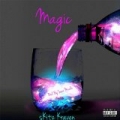 Magic [Explicit] by Skitz Kraven
