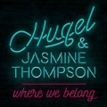 Where We Belong by HUGEL & Jasmine Thompson