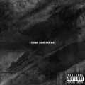 Come and See Me (feat. Drake) [Explicit] by Partynextdoor