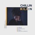 Chillin...killin [Explicit] by KeithCharles Spacebar