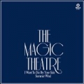 I Want To Die By Your Side by The Magic Theatre