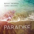 Paradise (Radio Edit) by Benny Benassi and Chris Brown