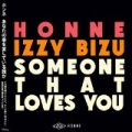 Someone That Loves You by HONNE & Izzy Bizu