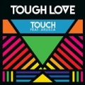 Touch by Tough Love