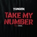 Take My Number by Yungen feat. Angel