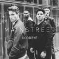 Goodbye by Mainstreet