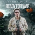 Ready For War by Sammy Wilk