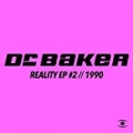 Reality - EP#2 // 1990 by Dr. Baker