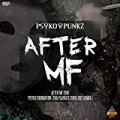 After MF EP by Psyko Punkz