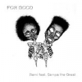 For Good (feat. Sampa the Great) by Remi