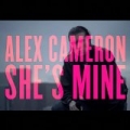 She's Mine by Alex Cameron
