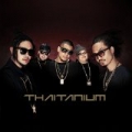 Thaitanium (Japan Edition) by Thaitanium