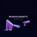 Underneath - Single by Brandyn Burnette & Win & Woo