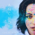 Anchor by Cailee Rae
