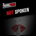 Not Spoken by 2 Tone Red