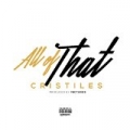 All of That - Single [Explicit] by Cristiles