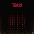 Look At Me [Clean] by Inc. T-Pain for Nappy Boy Productions