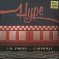 Hype (feat. Curren$y) [Explicit] by A.M. SNiPER (featuring Curren$y)