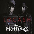 The Fighters by LOCASH