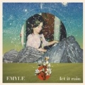 Let It Rain by Emyle