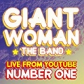 Live from YouTube: Number One! by Giant Woman