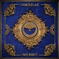 My Shot by VoicePlay