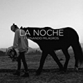 La Noche (feat. Cer) by Fernando Milagros