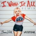 I Want It All (Remix) by Bonnie McKee & Vicetone