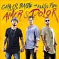 Amor y Dolor (feat. Alexis & Fido) by Alexis & Fido Carlos Baute