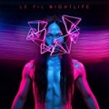 Nightlife by Le Fil