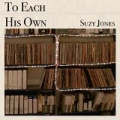To Each His Own by Suzy Jones