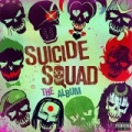 Suicide Squad: The Album [Explicit] by Various artists