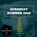 Afrobeat Summer 2016: Essential, Vol. 1 [Explicit] by Various artists