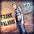 Frank Palangi EP (Acoustic Version) by Frank Palangi