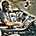 Kill That Noise [Explicit] by Reh Dogg
