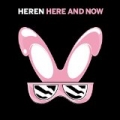 Here & Now by Heren