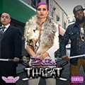 Threat [Explicit] by B3B3'