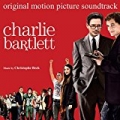 Charlie Bartlett (Original Motion Picture Soundtrack) by Various