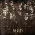 Mud by Whiskey Myers