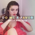 Do Me a Favor by Molly Marlette