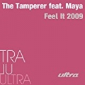 Feel It 2009 by The Tamperer feat. Maya