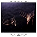 Fall Together (The Remixes) by The Temper Trap