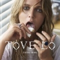 Cool Girl [Explicit] by Tove Lo