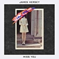 Miss You by James Hersey